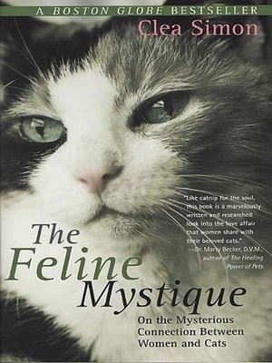 cover image of The Feline Mystique: On the Mysterious Connection Between Women and Cats